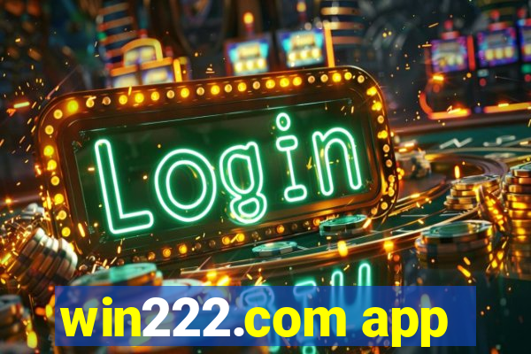 win222.com app